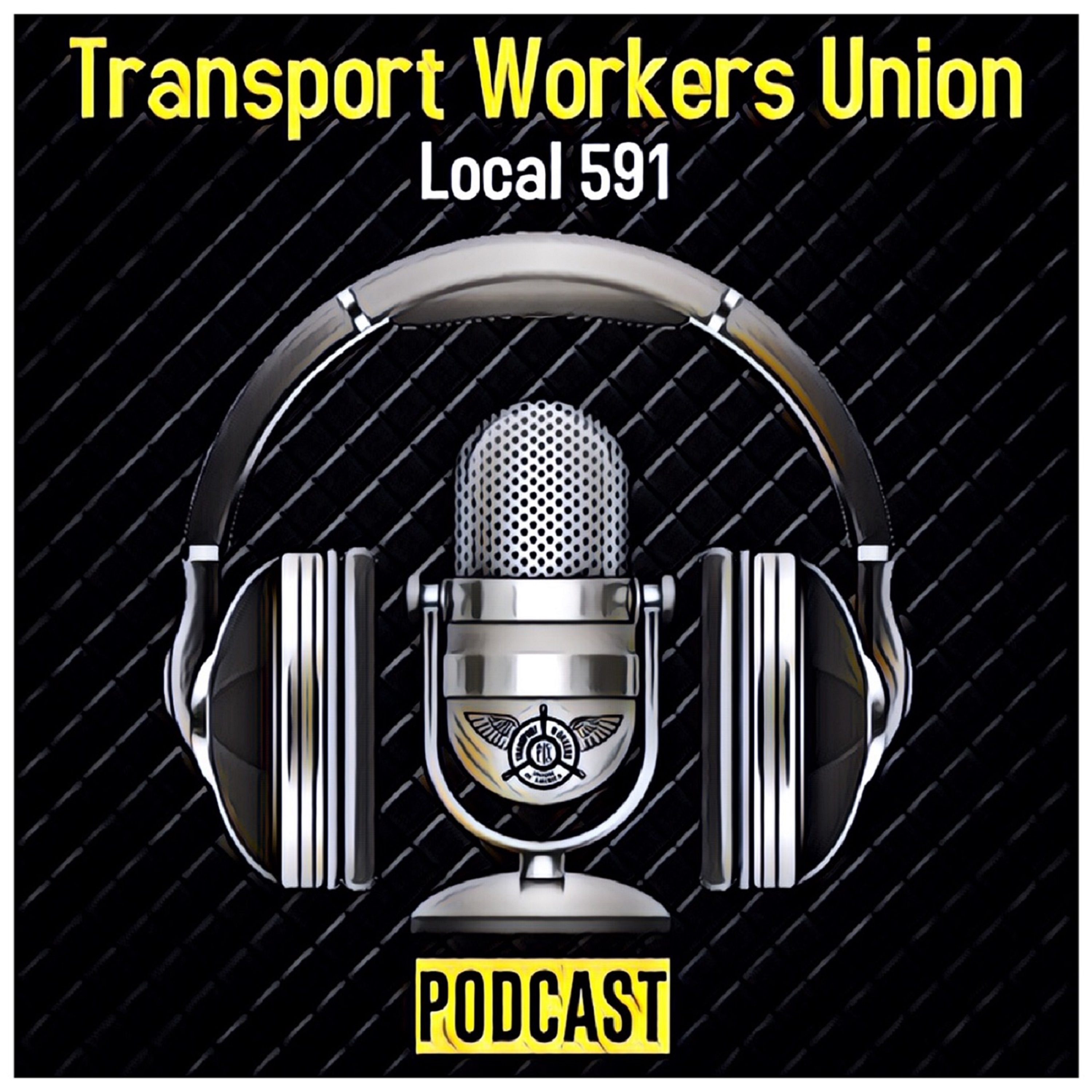 Local 591 PodCast